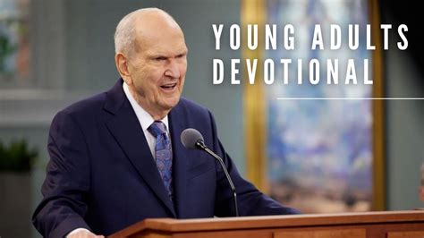 Nelson of The Church of Jesus Christ of. . President nelson devotional text